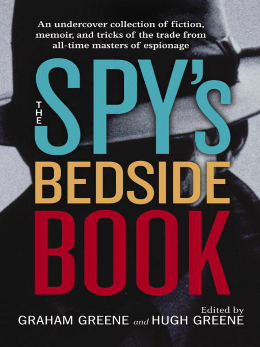 Title details for The Spy's Bedside Book by Graham Greene - Wait list